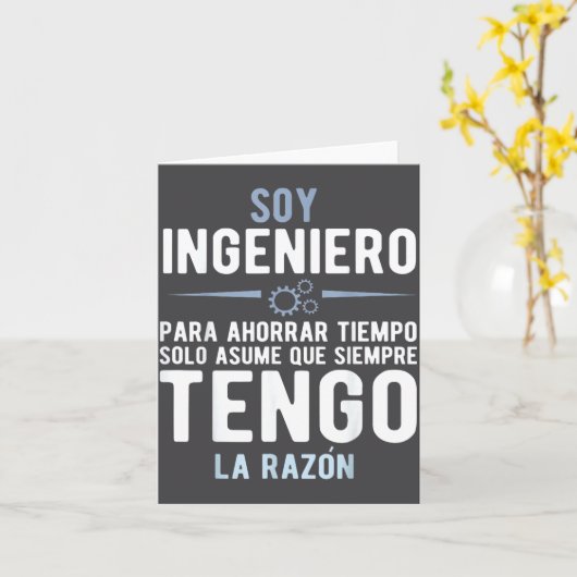 I'm An Engineer I'm Always Right In Spanish Funny Kaart (Gele Bloem)