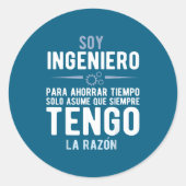 I'm An Engineer I'm Always Right In Spanish Funny Ronde Sticker (Voorkant)