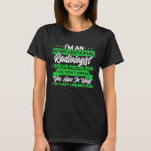 I'm An Interventional Radiologist I Solve Problems T-shirt (Voorkant)