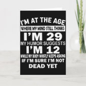 I'm At That Age Where My Mind Still Thinks I'm 29  Kaart (Voorkant)