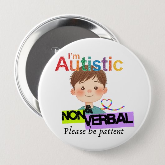 I'm Autistic and non verbal pin button badge (Voorkant /achterkant)