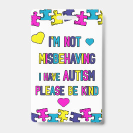 IM Autistic niet misdragen zijn vriendelijk contac Badge