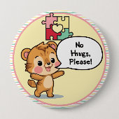 I'm autistic No Hugs please pin Button badge (Voorkant)