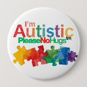I'm autistic please no hugs Personal Space pin Ronde Button 4,0 Cm (Voorkant)