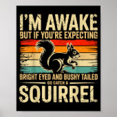 I'm Awake But If You're Expecting Bright Eyed And  Poster (Voorkant)