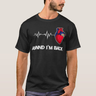 Im Back Heart Attack Survivor _1 T-shirt