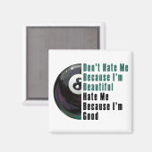 Im Beauful Im Good 8 Ball Magneet (Voorkant / Achterkant)