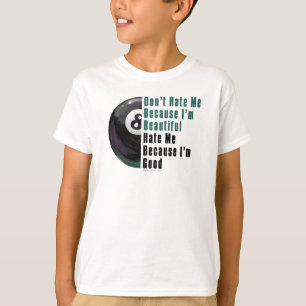 Im Beauful Im Good 8 Ball T-shirt