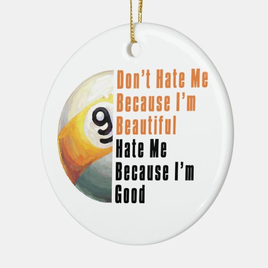 Im Beauful Im Good 9 Ball Keramisch Ornament (Links)