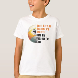 Im Beauful Im Good 9 Ball T-shirt