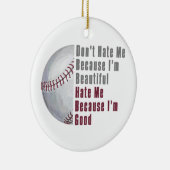 Im Beauful Im Good Baseball Keramisch Ornament (Rechts)