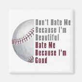 Im Beauful Im Good Baseball Magneet (Voorkant)
