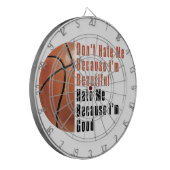 Im Beauful Im Good Basketball Dartbord (Voorkant Links)