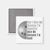 Im Beauful Im Good Bowling Grey Magneet (Voorkant / Achterkant)