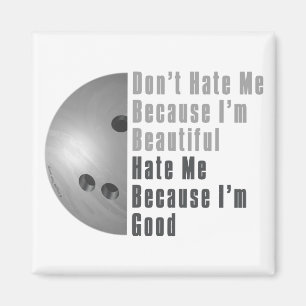 Im Beauful Im Good Bowling Grey Magneet