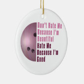 Im Beauful Im Good Bowling roze Keramisch Ornament (Rechts)