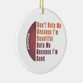 Im Beauful Im Good Football Keramisch Ornament (Rechts)
