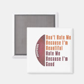 Im Beauful Im Good Football Magneet (Voorkant / Achterkant)