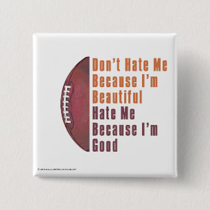 Im Beauful Im Good Football Vierkante Button 5,1 Cm