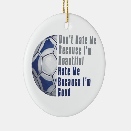 Im Beauful Im Good Futbal Keramisch Ornament (Rechts)