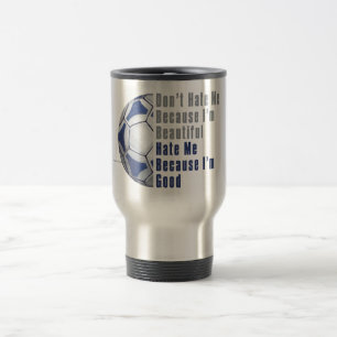 Im Beauful Im Good Futbal Reisbeker