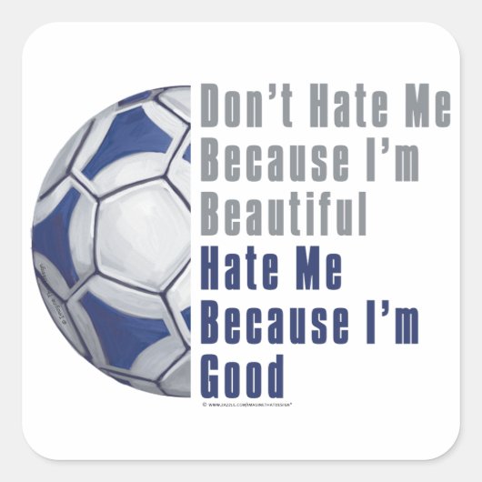 Im Beauful Im Good Futbal Vierkante Sticker (Voorkant)
