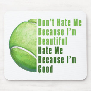 Im Beauful Im Good Tennis Ball Muismat