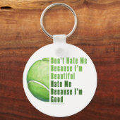 Im Beauful Im Good Tennis Ball Sleutelhanger (Voorkant)