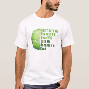 Im Beauful Im Good Tennis Ball T-shirt