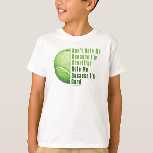 Im Beauful Im Good Tennis Ball T-shirt (Voorkant)