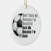 Im Beauful Im Good Voetbal Keramisch Ornament (Rechts)