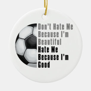 Im Beauful Im Good Voetbal Keramisch Ornament