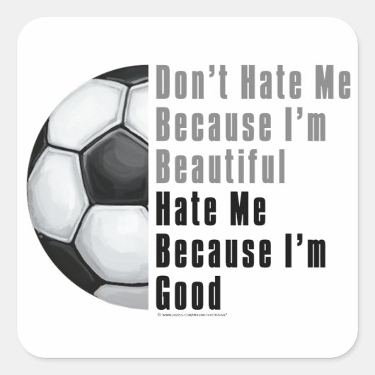 Im Beauful Im Good Voetbal Vierkante Sticker (Voorkant)