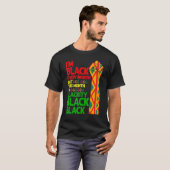 I'm Black Every Month But This Month I'm Blackity  T-shirt (Voorkant volledig)