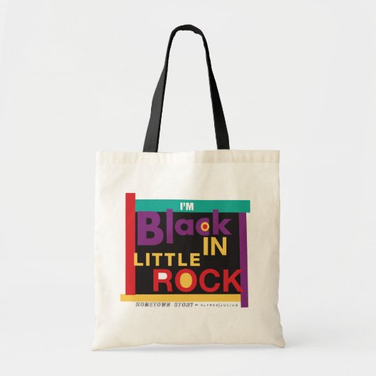 I'm Black In Little Rock Tote Bag (Voorkant)