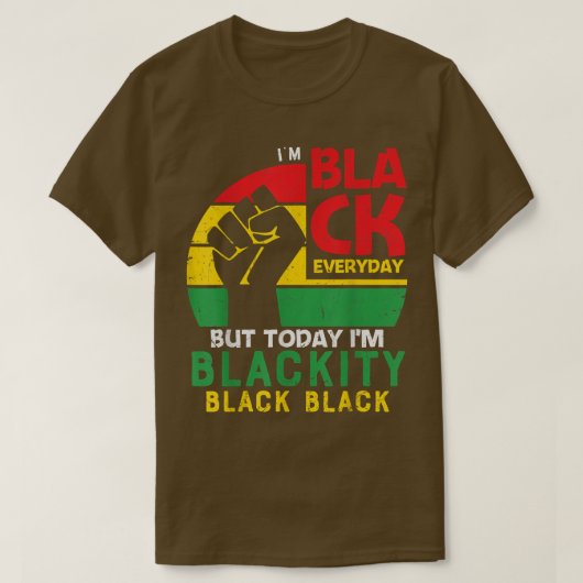 Im Blackity Black African American Black Power Jun T-shirt (Design voorkant)