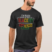 Im Blackity Black African American  T-shirt (Voorkant)