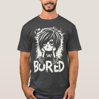 Im Bored T-shirt