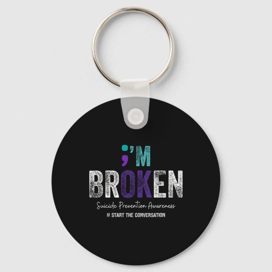 I'm Broken I'm Ok Suicide Prevention 2024 1 Sleutelhanger (Voorkant)