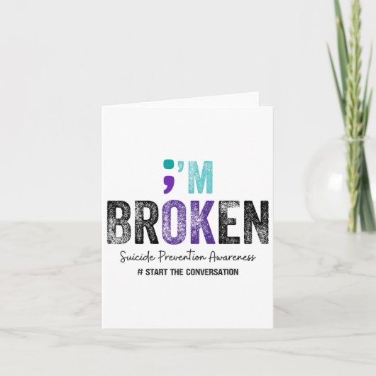 I'm Broken I'm Ok Suicide Prevention 2024 Kaart (Voorkant)