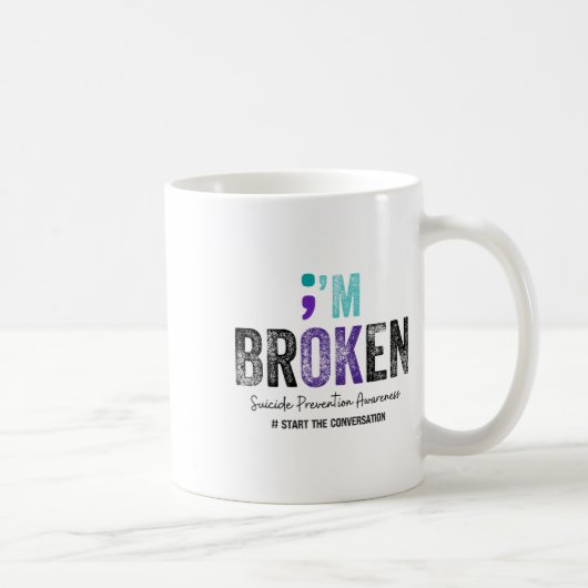 I'm Broken I'm Ok Suicide Prevention 2024 Koffiemok (Rechts)