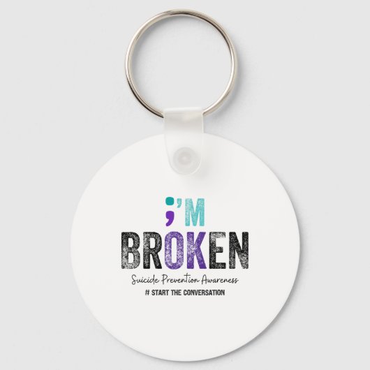 I'm Broken I'm Ok Suicide Prevention 2024 Sleutelhanger (Voorkant)