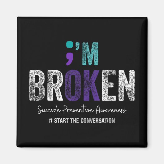 IM Broken IM OK Zelfmoordpreventie 2024 Magneet (Voorkant)