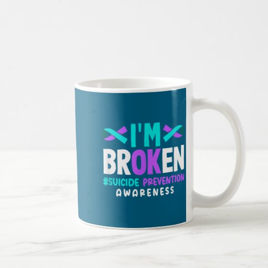 I'm Broken Suicide Prevention Awareness  Koffiemok (Rechts)