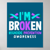 I'm Broken Suicide Prevention Awareness  Poster (Voorkant)