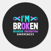 I'm Broken Suicide Prevention Awareness  Ronde Sticker (Voorkant)