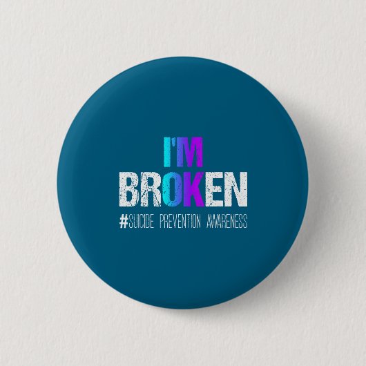 I'm Broken Teal & Purple Ribbon Suicide Preven Ronde Button 5,7 Cm (Voorkant)