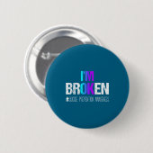 I'm Broken Teal & Purple Ribbon Suicide Preven Ronde Button 5,7 Cm (Voorkant /achterkant)
