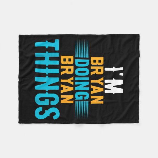 I'm Bryan Doing Bryan Things Name Bryan Fleece Deken (Voorkant (Horizontaal))