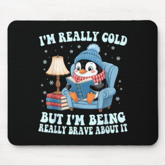 I'm cold but i'm being brave about it penguin muismat